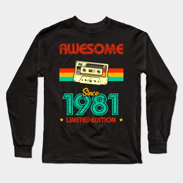 Awesome since 1981 Limited Edition Long Sleeve T-Shirt by MarCreative